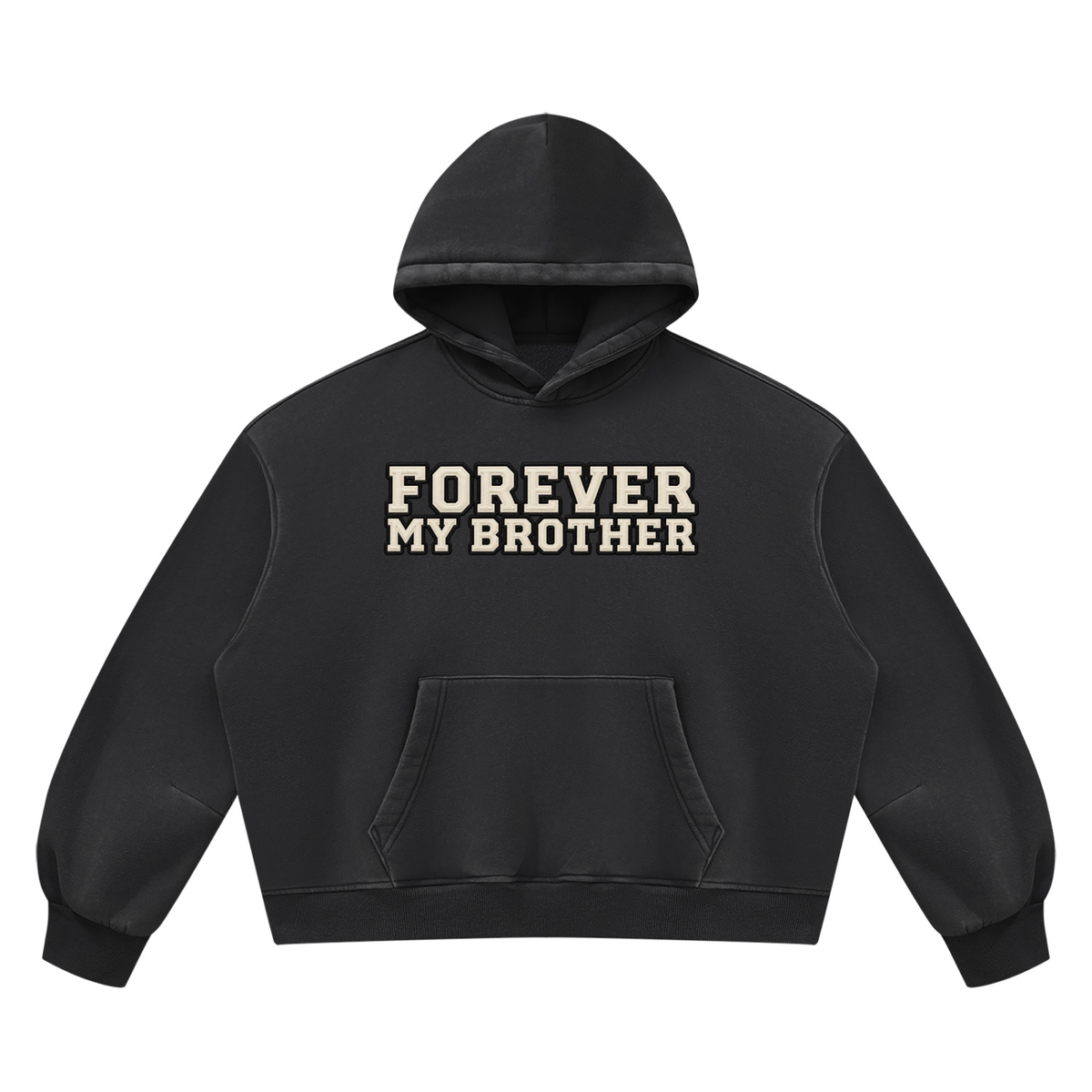 Forever My Brother Comfort Hoodie