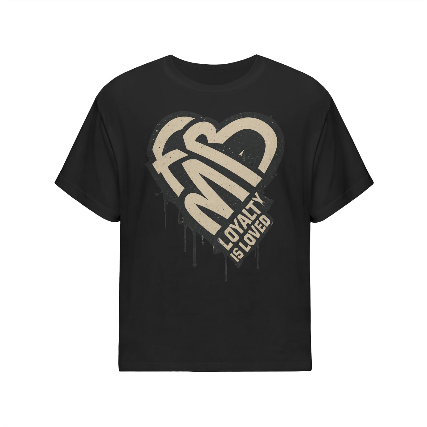 Loyalty is Loved Drizzle Tee